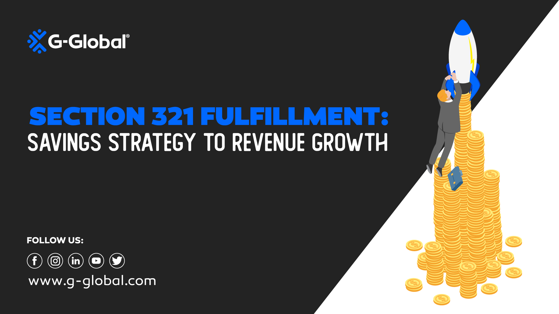 Section 321 Fulfillment: Savings Strategy to Revenue Growth